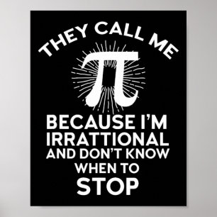 They Call Me Pi Funny Math Geek Teacher 3.14 Pi Da Poster