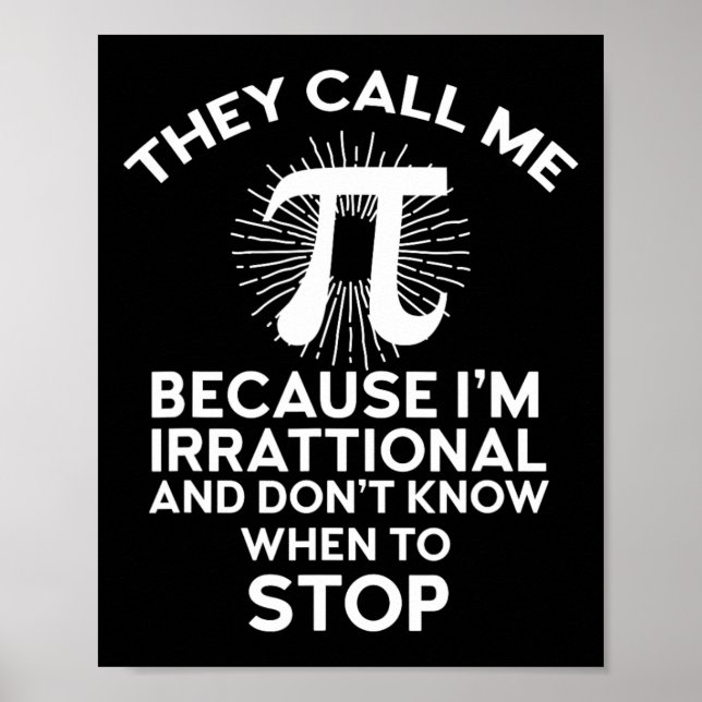 They Call Me Pi Funny Math Geek Teacher 3.14 Pi Da Poster (Front)