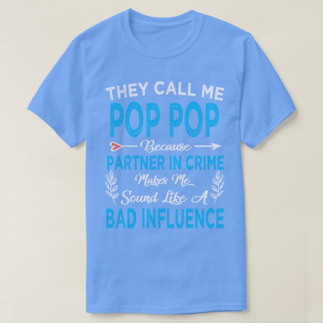 They call me pop pop T-Shirt (Design Front)