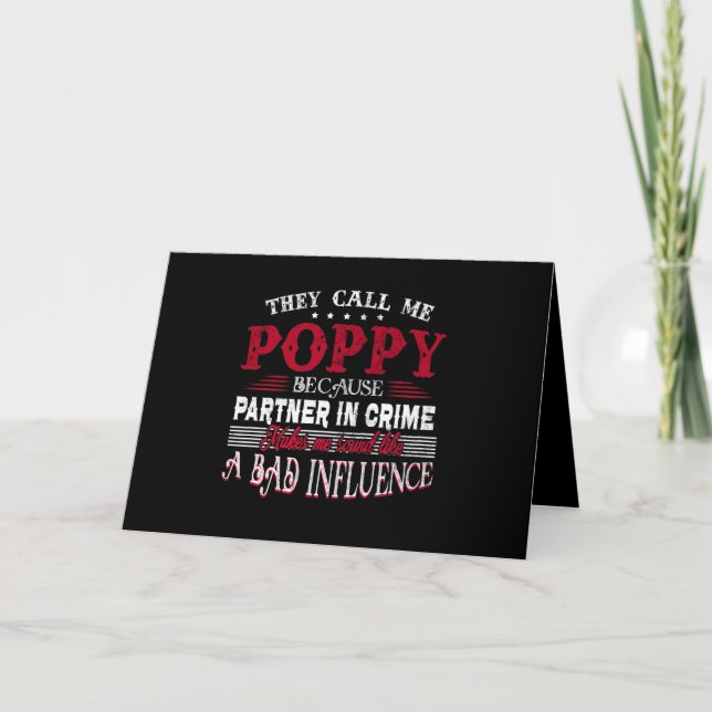 They Call Me Poppy Because Partner In Crime Makes Card (Front)