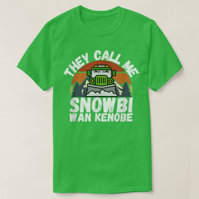 They Call Me Snowbi Wan Funny Truck Driver Snow  T-Shirt (Design Front)