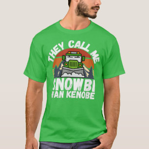They Call Me Snowbi Wan Funny Truck Driver Snow  T-Shirt
