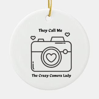 They Call Me the Crazy Camera Lady Ceramic Tree Decoration
