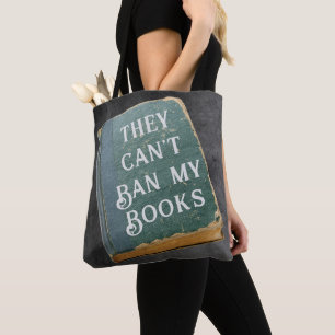 They Can't Ban My Books Tote Bag