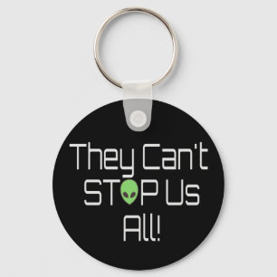 They can't stop us all key ring