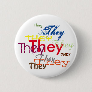 They/Custom Pronoun All Over 6 Cm Round Badge