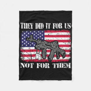 They Did It For Us Not For Them Usa Memorial Day Fleece Blanket