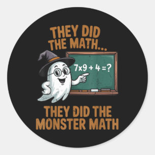 They Did Monster Math Teacher Halloween Costume Pr Classic Round Sticker