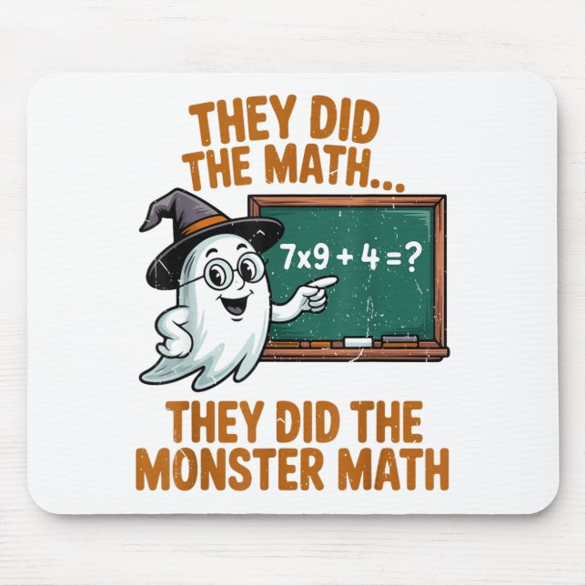 They Did Monster Math Teacher Halloween Costume Pr Mouse Pad (Front)