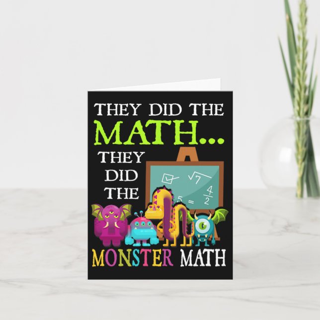 They Did The Math They Did The Monster Math Funny  Card (Front)