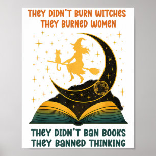 They Didnt Ban Books, They Banned Thinking _1 Poster