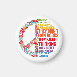 They Didn't Stop Abortion They Stopped Safe Femini Magnet