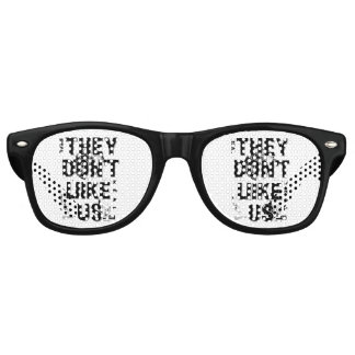 They Don’t Like U Retro Sunglasses