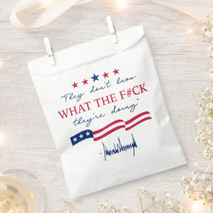 They Don't Know What They're Doing Funny Quote Favour Bags