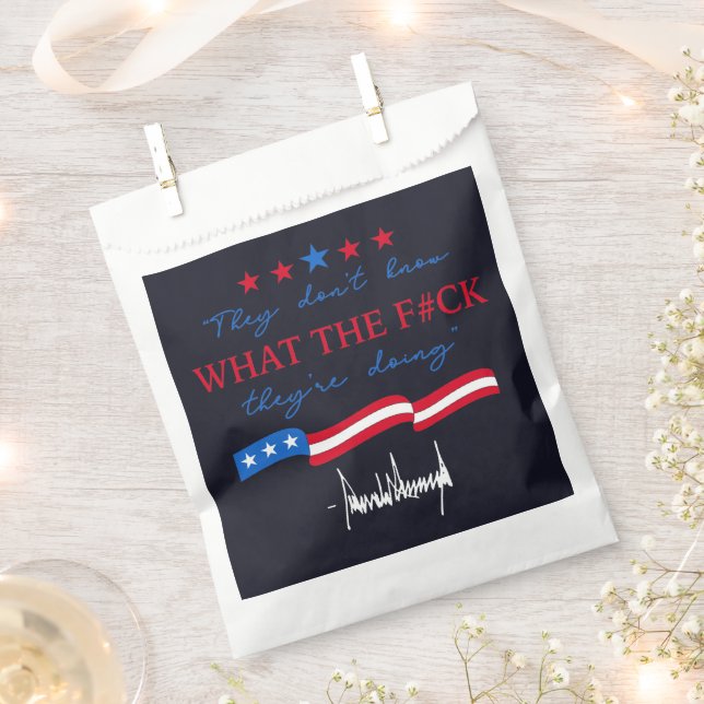 They Don't Know What They're Doing Funny Quote Favour Bags (Clipped)