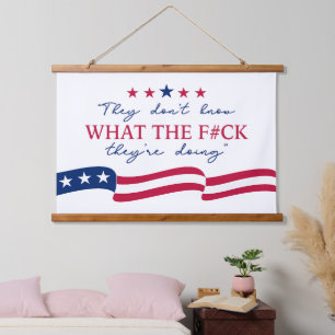 They Don't Know What They're Doing Funny Quote Hanging Tapestry