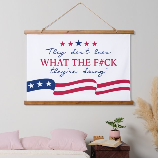 They Don't Know What They're Doing Funny Quote Hanging Tapestry (Bedroom)