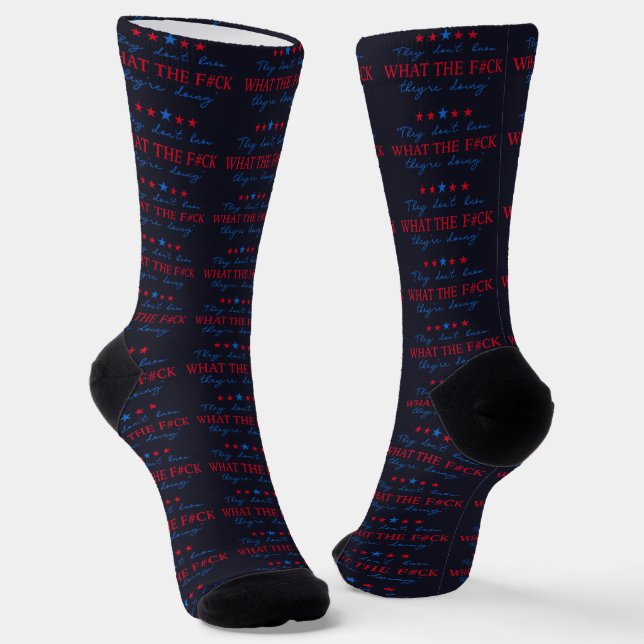 They Don't Know What They're Doing Funny Quote Socks (Angled)