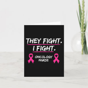 They Fight Breast Cancer Awareness  Oncology Nurse Card