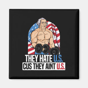 They Hate Us Cuz They Ain't Us America Usa Flag 4t Magnet