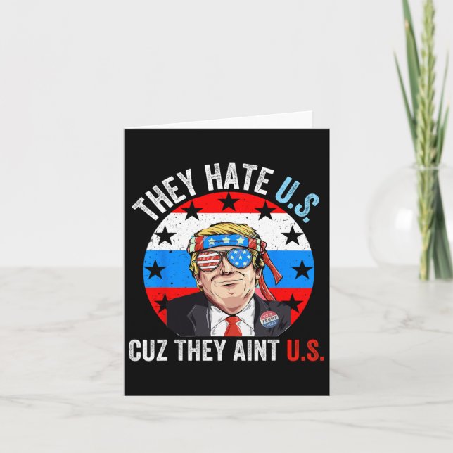 They Hate Us Cuz They Ain't Us Funny 4th Of July U Card (Front)