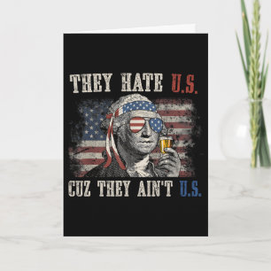They Hate Us Cuz They Ain't Us Usa American Flag 4 Card