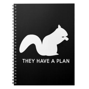 They Have a Plan Spiral Notebook
