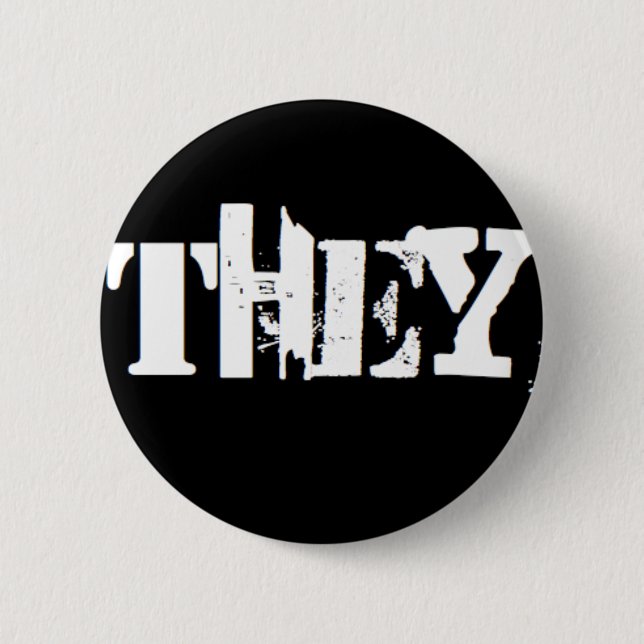 "They" is my pronoun 6 Cm Round Badge (Front)