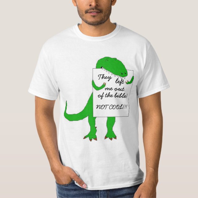 They left me out of the bible! T-Shirt (Front)