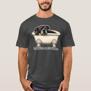 They’ll Never Look Here Black Pitbull Dog Bath Nap T-Shirt