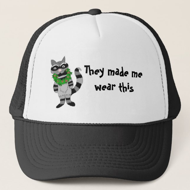 They made me wear this... trucker hat (Front)
