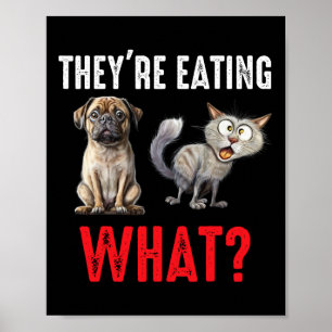 They’re Eating The Dogs They’re Eating The Cats Us Poster