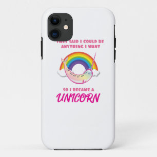 They Said I Could Be Anything I Became a Unicorn Case-Mate iPhone Case