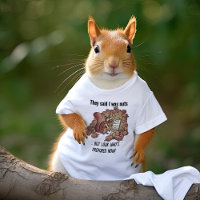They Said I Was Nuts - Funny Squirrel Cartoon