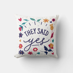 They Said Yes Engagement Cushion