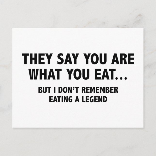 They Say You Are What You Eat… Postcard (Front)