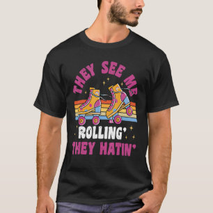 They See Me Rollin 80s Roller Skate Party T-Shirt