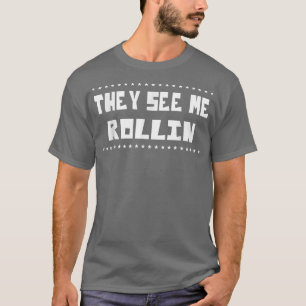 They See Me Rollin Baking Baker Funny Cute T-Shirt