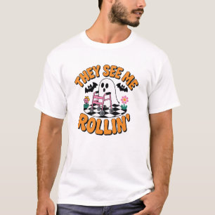 They See Me Rollin' Funny Ghost Walker Quote T-Shirt