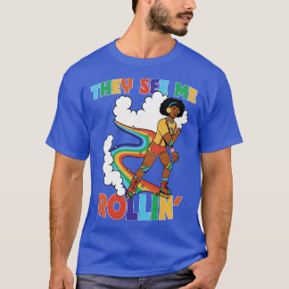 They See Me Rollin Funny Retro Rainbow Rollerbladi T-Shirt