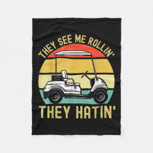They See Me Rollin They Hatin Funny Golf Cart Meme Fleece Blanket