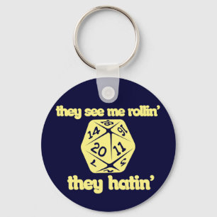 They see me rollin' they hatin' key ring