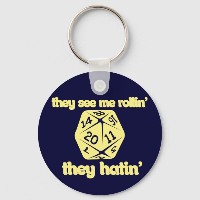 They see me rollin' they hatin' key ring (Front)