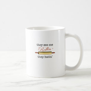 They see me Rollin' - Vintage Funny Baker Coffee Mug
