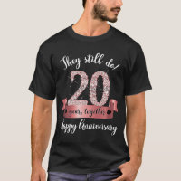 They Still Do 20 Years Wedding Anniversary Guest O