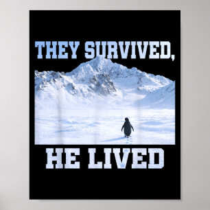 They survived he lived penguin mountain hiking poster