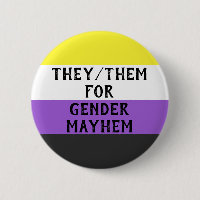 They/Them for Gender Mayhem Button (on Enby flag)