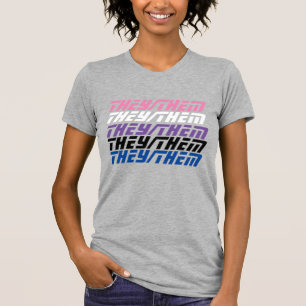They/Them Gender Fluid Pronouns Shirt