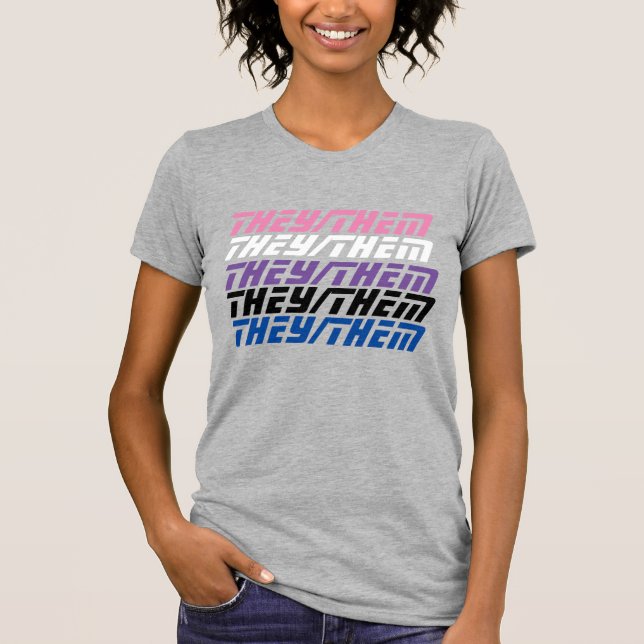 They/Them Gender Fluid Pronouns Shirt (Front)