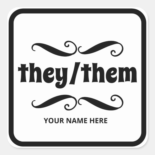 They Them in fancy scroll frame Square Sticker (Front)